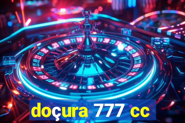 doçura 777 cc